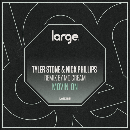 Tyler Stone, Nick Phillips - Movin' On [LAR385]